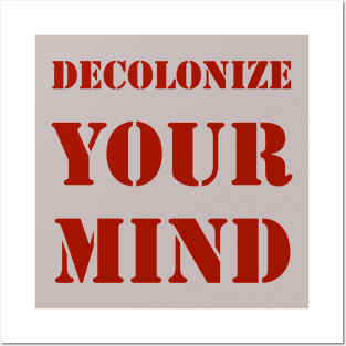 Decolonize your mind - activist postcolonial design Posters and Art